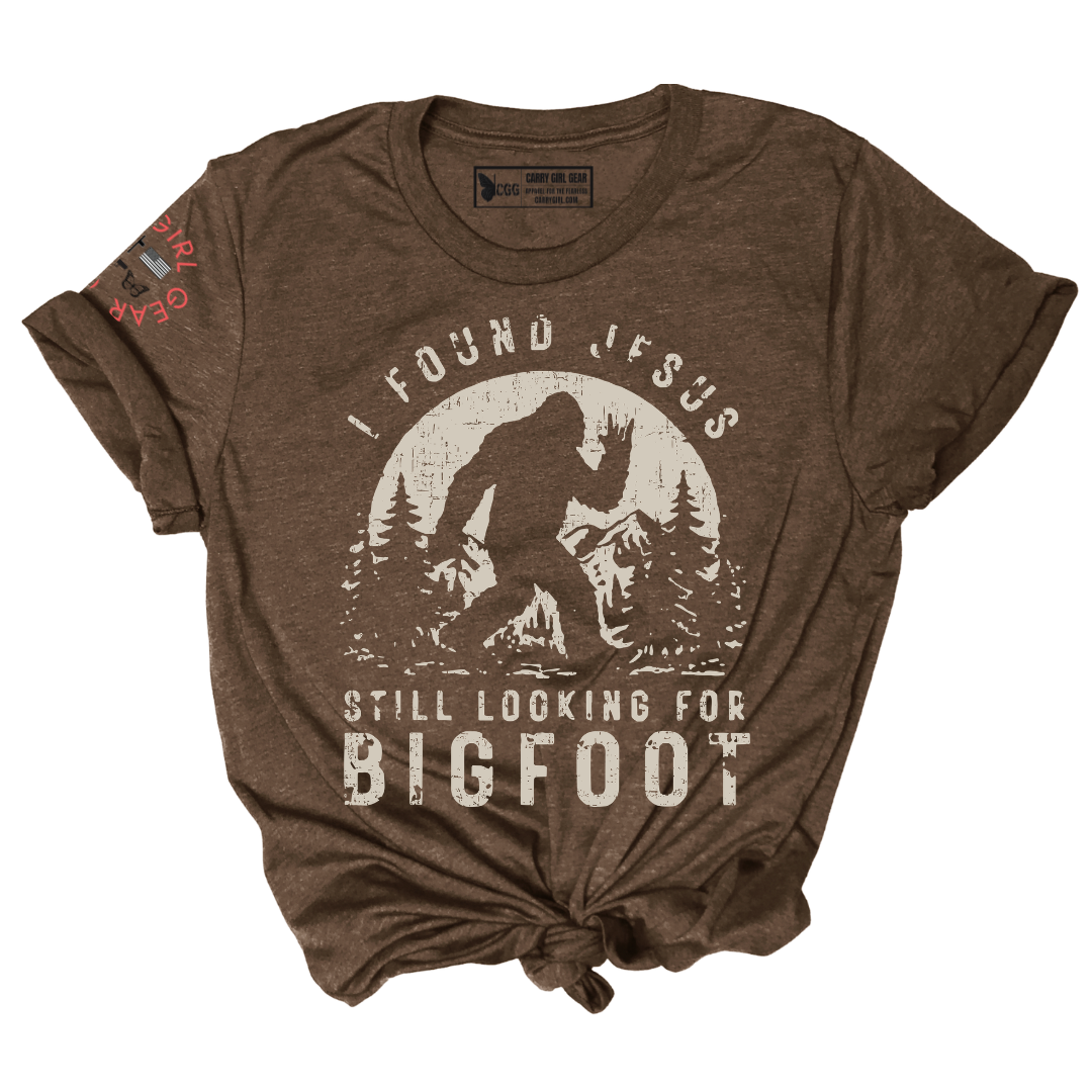 STILL LOOKING FOR BIGFOOT Tee