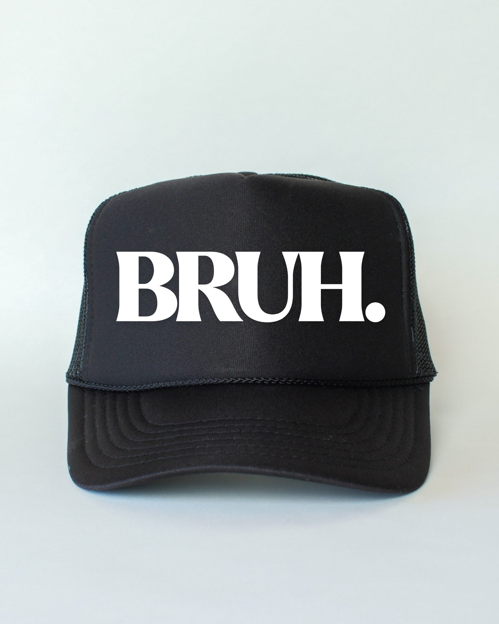 BRUH. TRUCKER