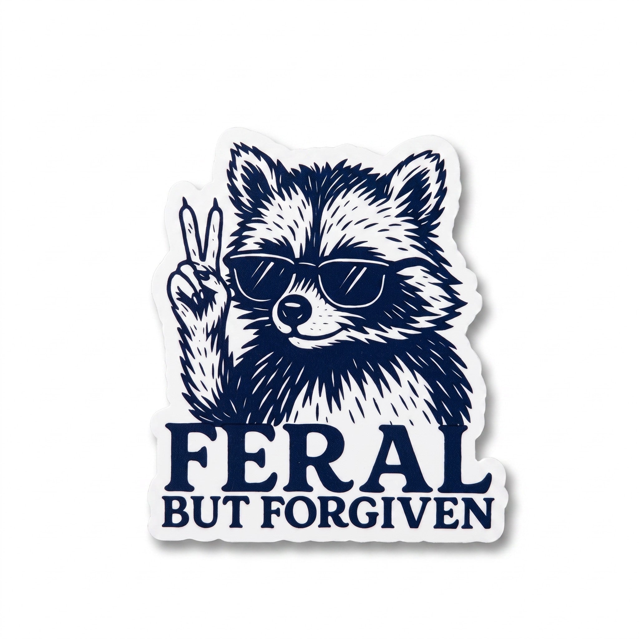 FERAL BUT FORGIVEN Sticker