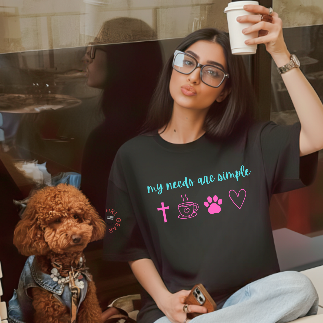 MY NEEDS ARE SIMPLE TEE