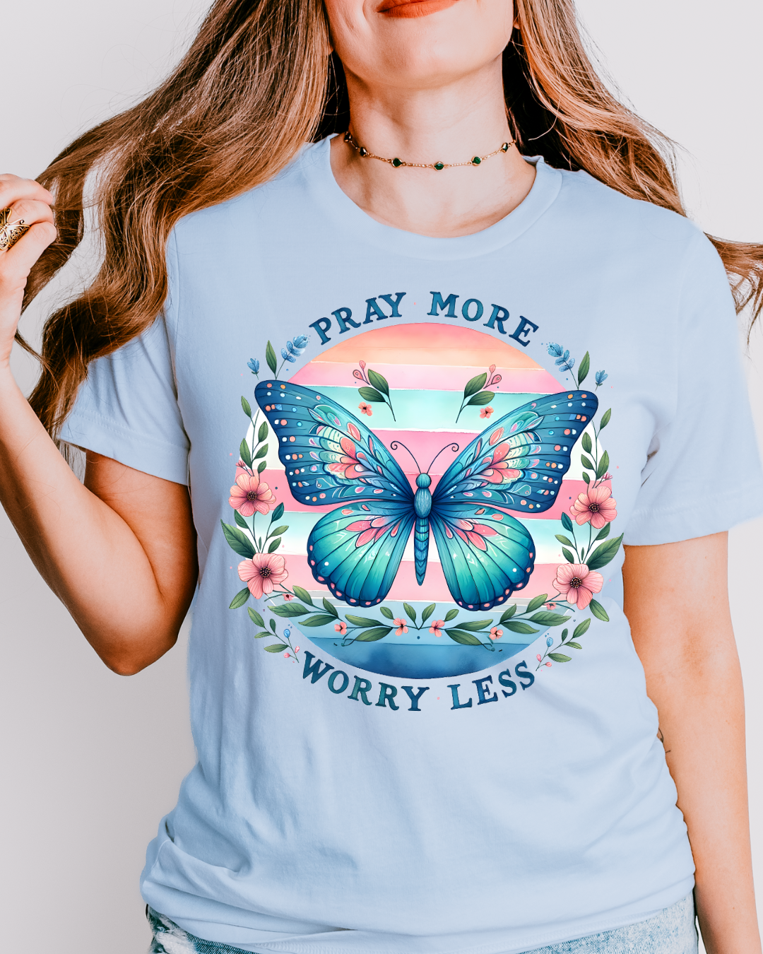 PRAY MORE WORRY LESS Tee