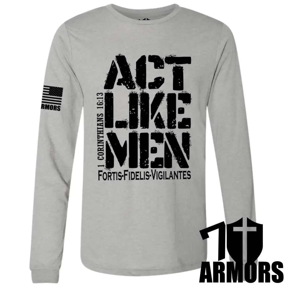 Act Like Men Long Sleeve Sm / Black