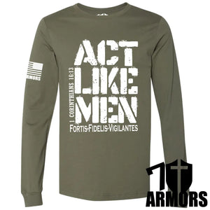 Act Like Men Long Sleeve Sm / Od Green