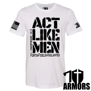 Act Like Men T-Shirt Sm / White T-Shirts