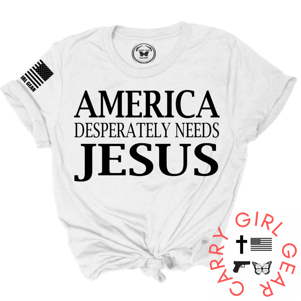 America Desperatley Needs Jesus Tee Xs / White Unisex Cut Cgg Perfect Tee
