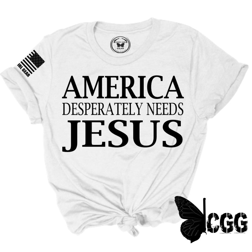 America Desperatley Needs Jesus Tee Xs / White Unisex Cut Cgg Perfect Tee