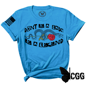 Be A Legend Tee Xs / Turquoise Unisex Cut Cgg Perfect Tee