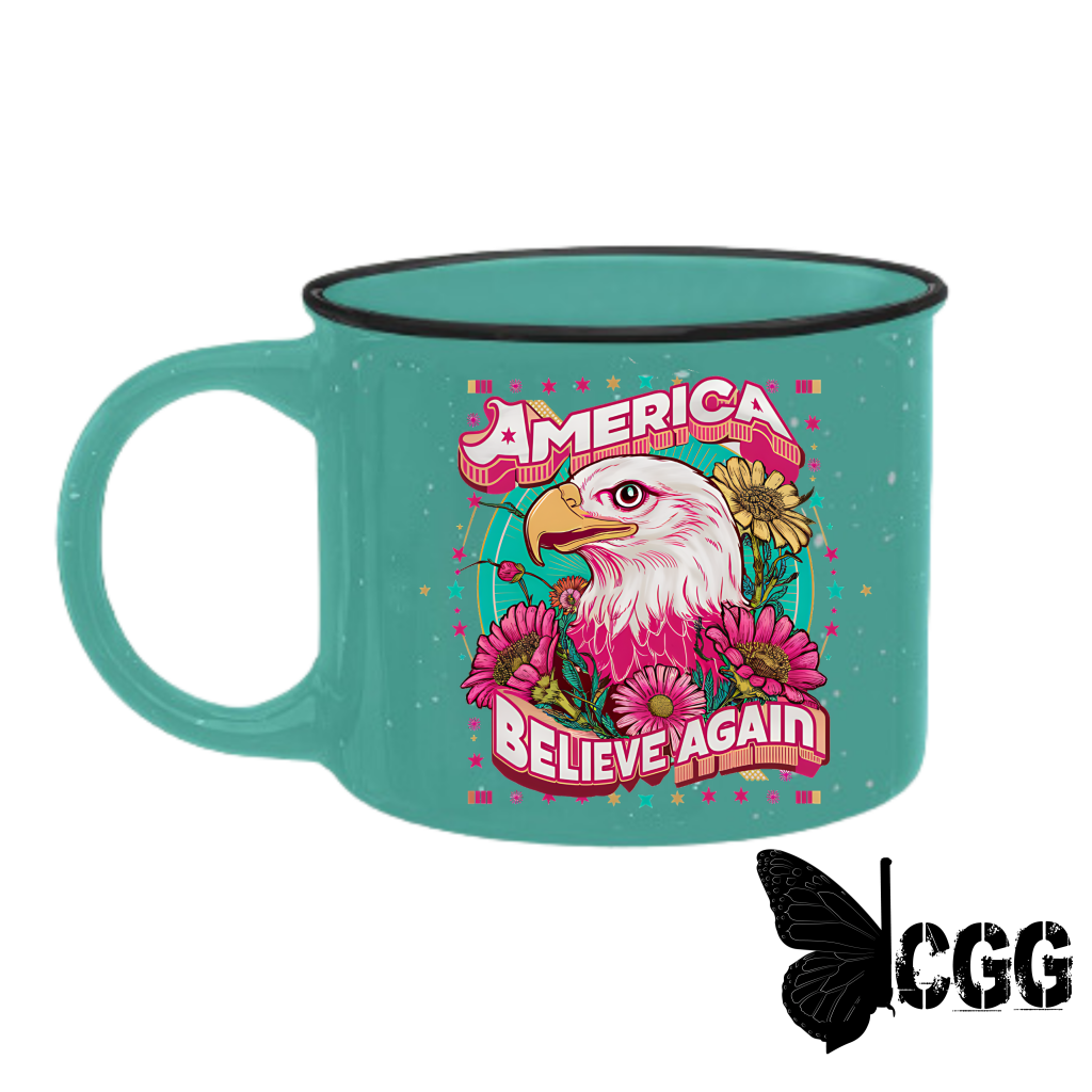 BELIEVE AGAIN Campfire Mug Camper Mug