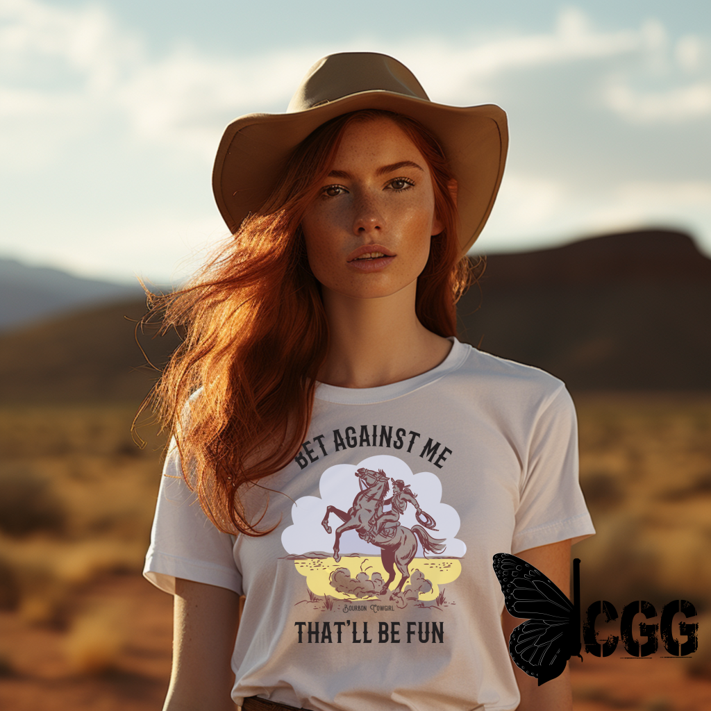 Bet Against Me That’ll Be Fun Horse T-Shirt - Bourbon Cowgirl