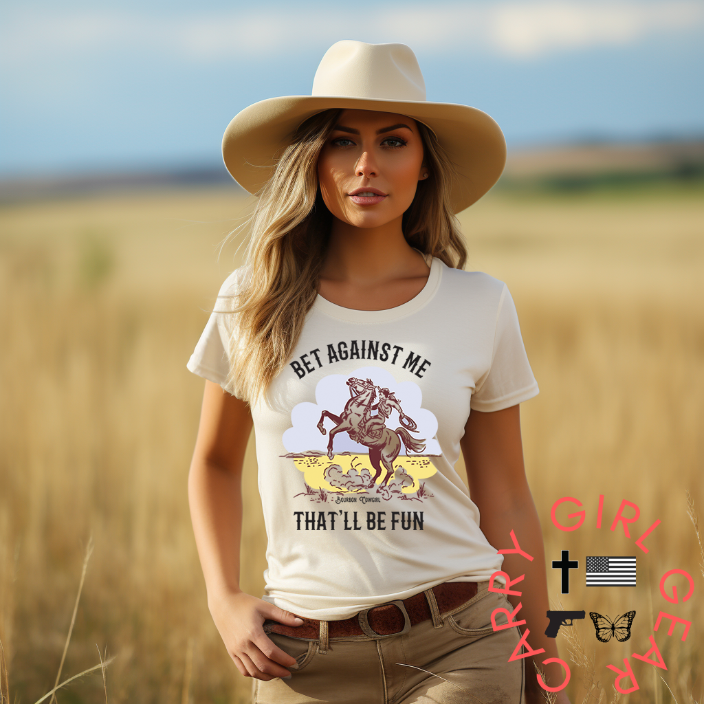 Bet Against Me That’ll Be Fun Horse T-Shirt - Bourbon Cowgirl