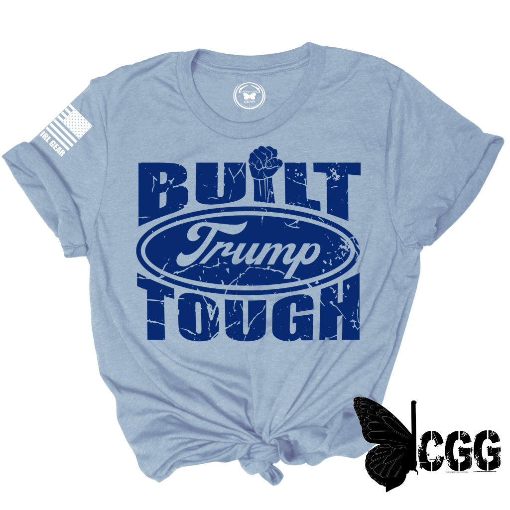 Built Trump Tough Tee Xs / Blue Unisex Cut Cgg Perfect