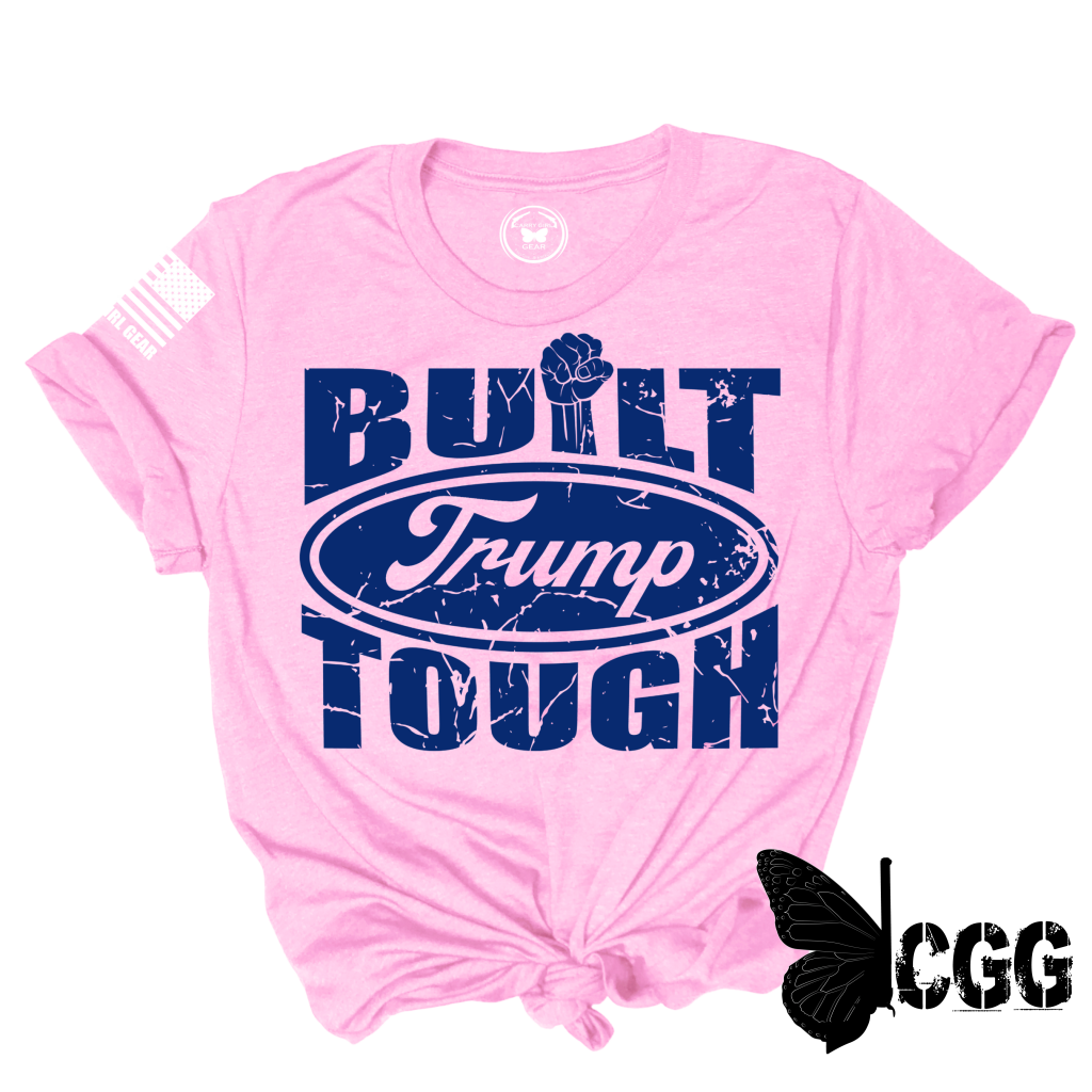 Built Trump Tough Tee Xs / Pink Unisex Cut Cgg Perfect