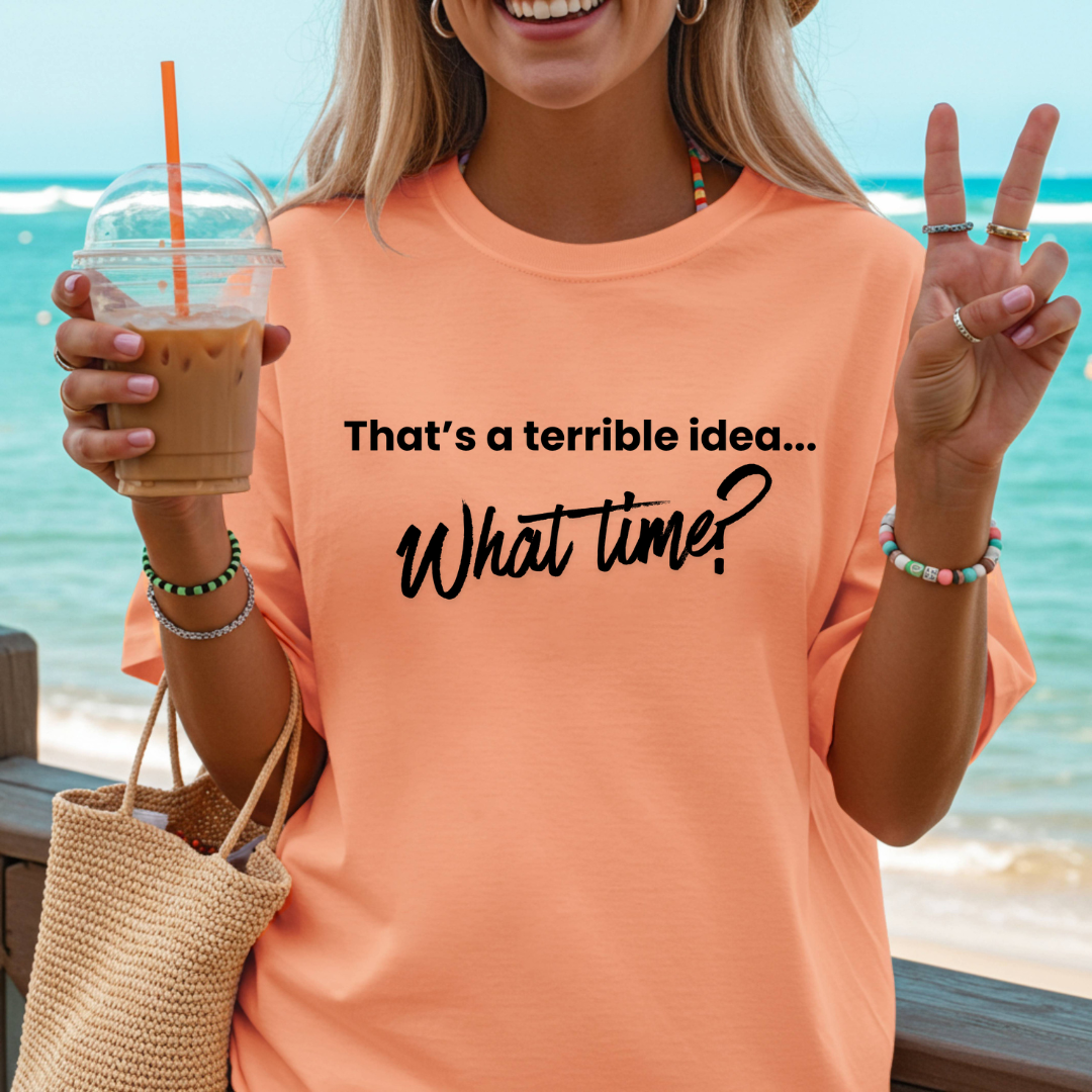 That's a terrible idea...Tee