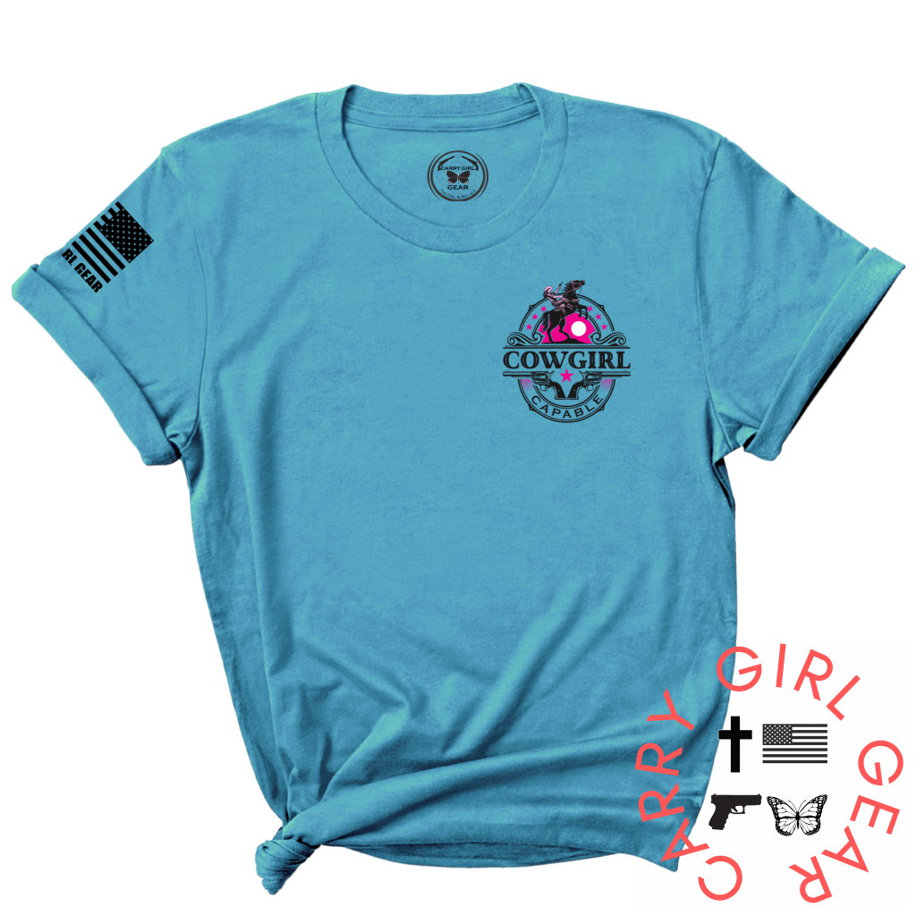 Cowgirl Capable Tee Cgg Perfect
