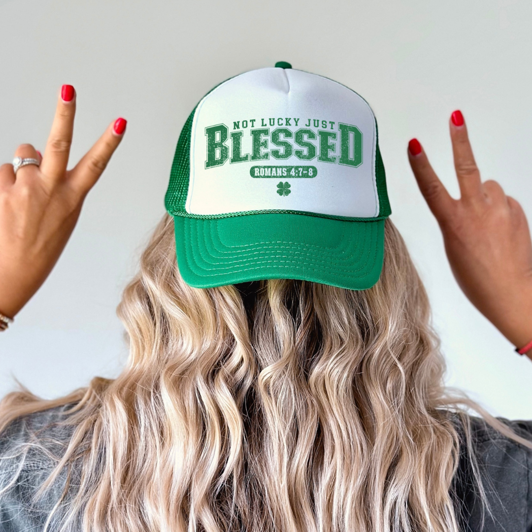 Not Lucky Just Blessed Trucker - Carry Girl Gear