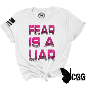 Fear Is A Liar Tee Xs / White Unisex Cut Cgg Perfect Tee