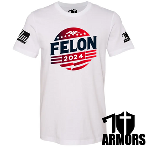 Felon 2024 T-Shirt Sm / White T-Shirts