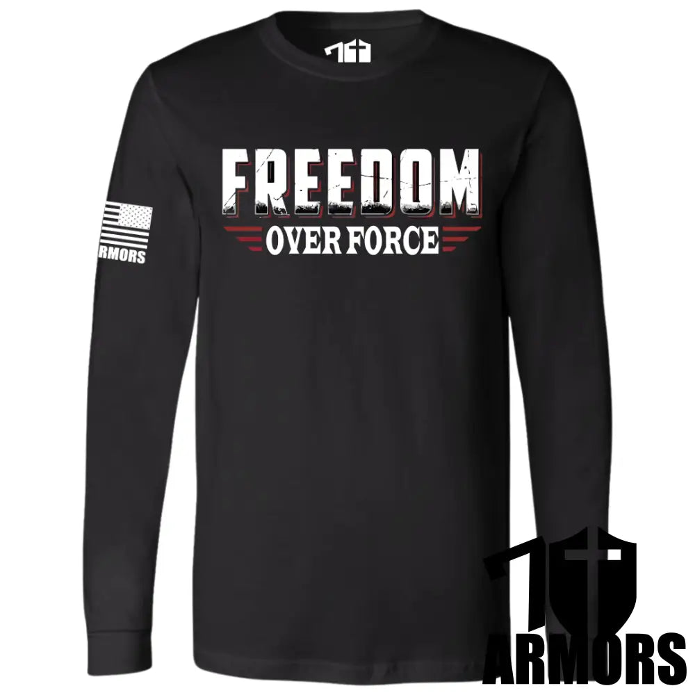 Freedom Over Force Long Sleeve Sm / Black