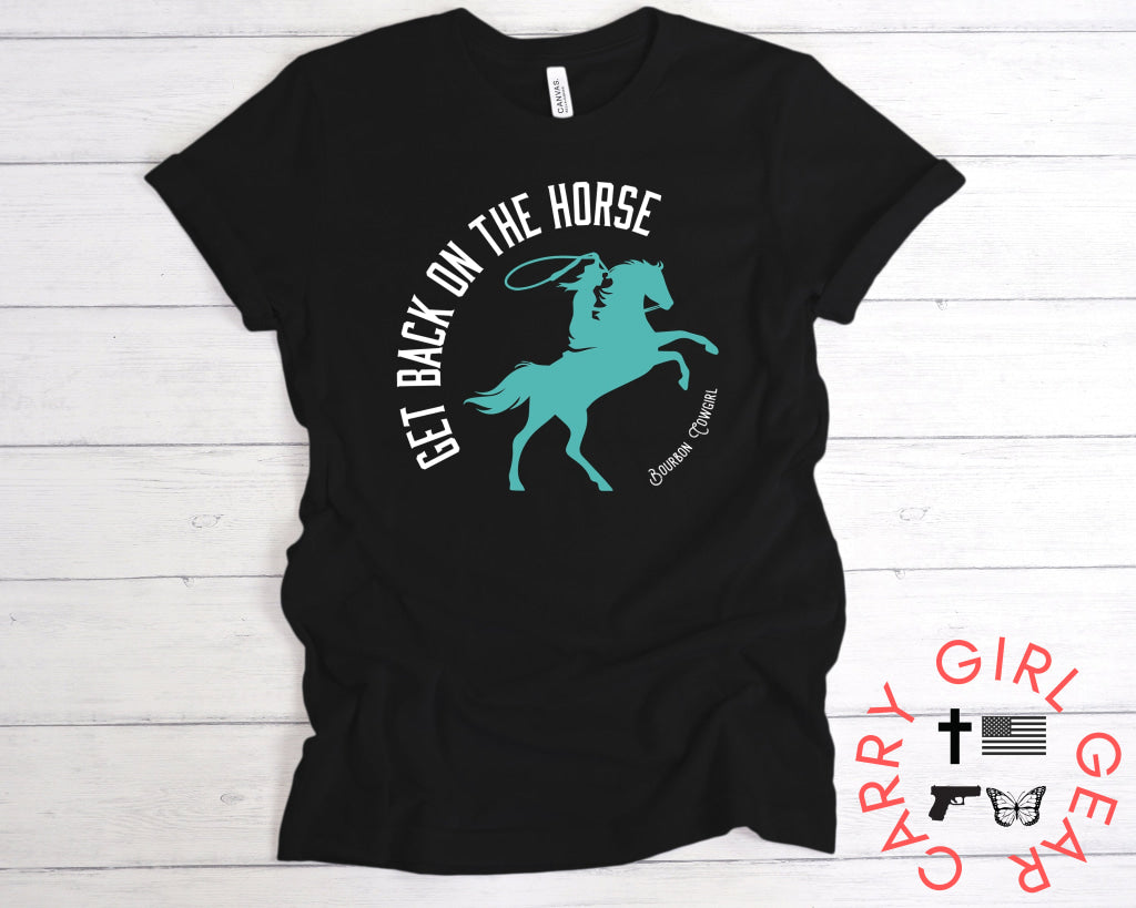 Get Back On The Horse Black Graphic Tee Shirt - Bourbon Cowgirl Shirts
