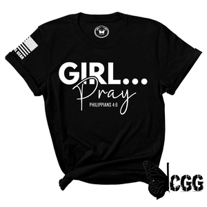 Girl...pray Tee Xs / Black Unisex Cut Cgg Perfect Tee