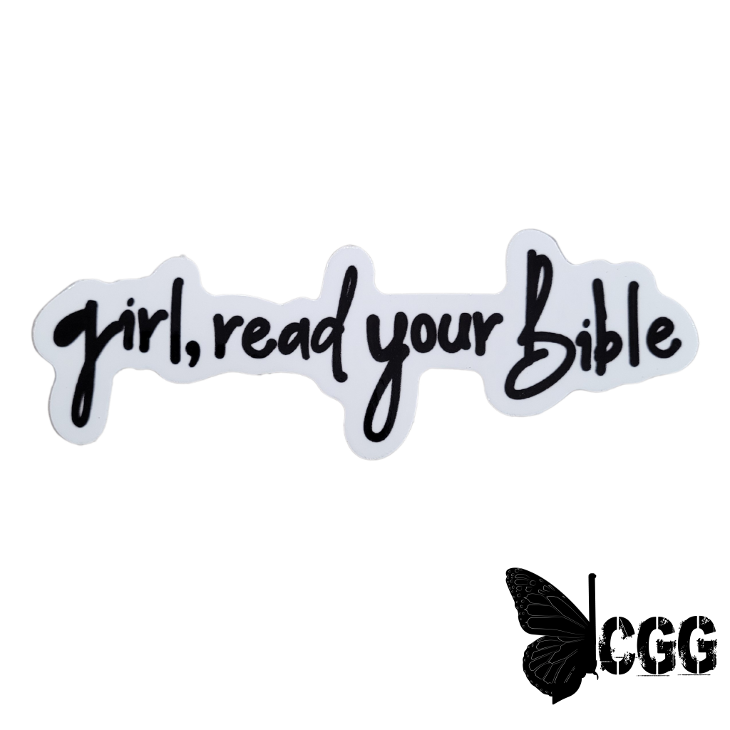 Girl Read Your Bible Sticker Sticker