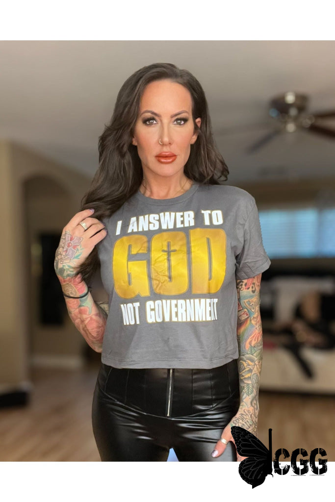 I Answer To God Not Government Design Shirt