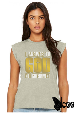 I Answer To God Not Government Design Shirt