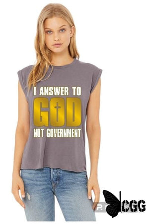 I Answer To God Not Government Design Shirt