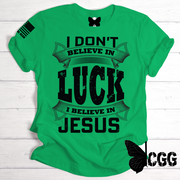 I Dont Believe In Luck Tee Xs / Kelly Green Unisex Cut Cgg Perfect Tee