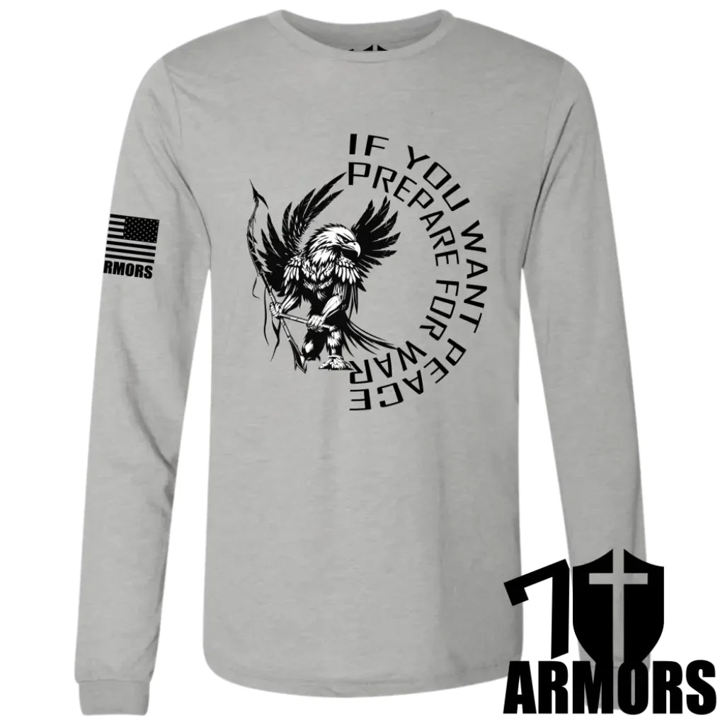 If You Want Peace Long Sleeve Sm / Gray