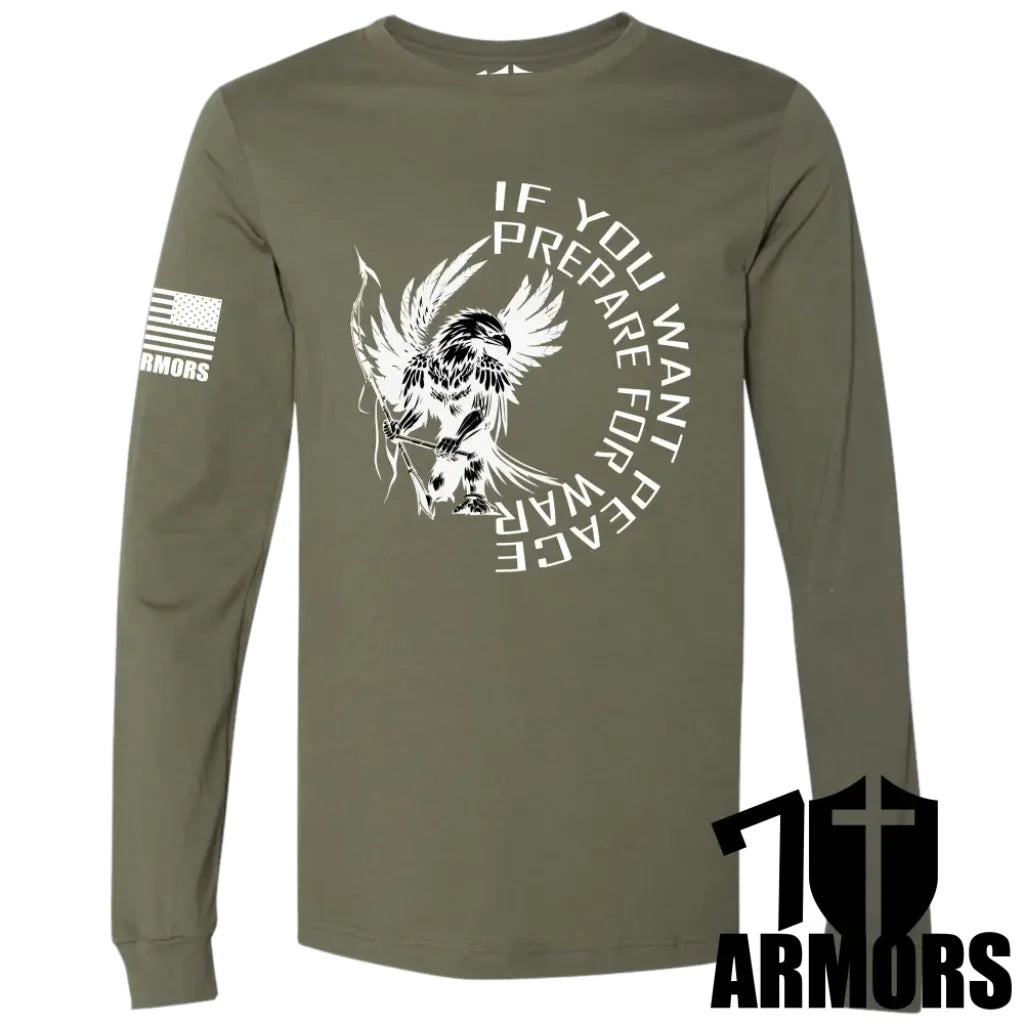 If You Want Peace Long Sleeve Sm / Od Green