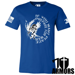 If You Want Peace T-Shirt Sm / Blue T-Shirts