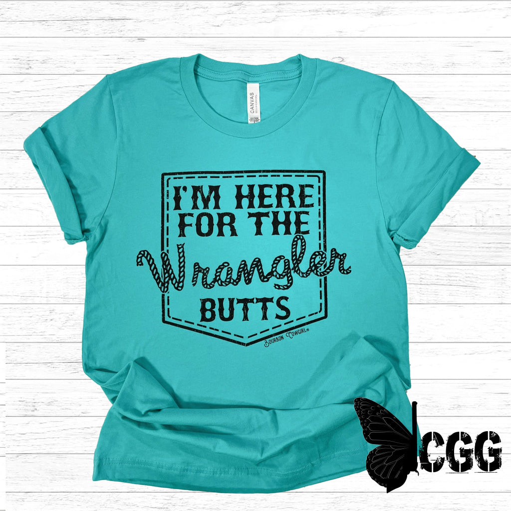 I’m Here For The Wrangler Butts Teal Graphic Tee Shirt T-Shirt