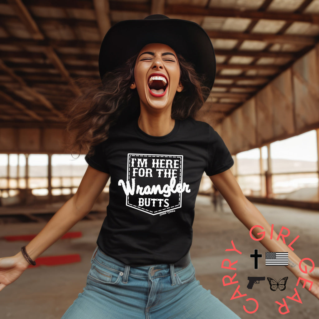 I’m Here For The Wrangler Butts Tee Tshirt - Bourbon Cowgirl T-Shirt