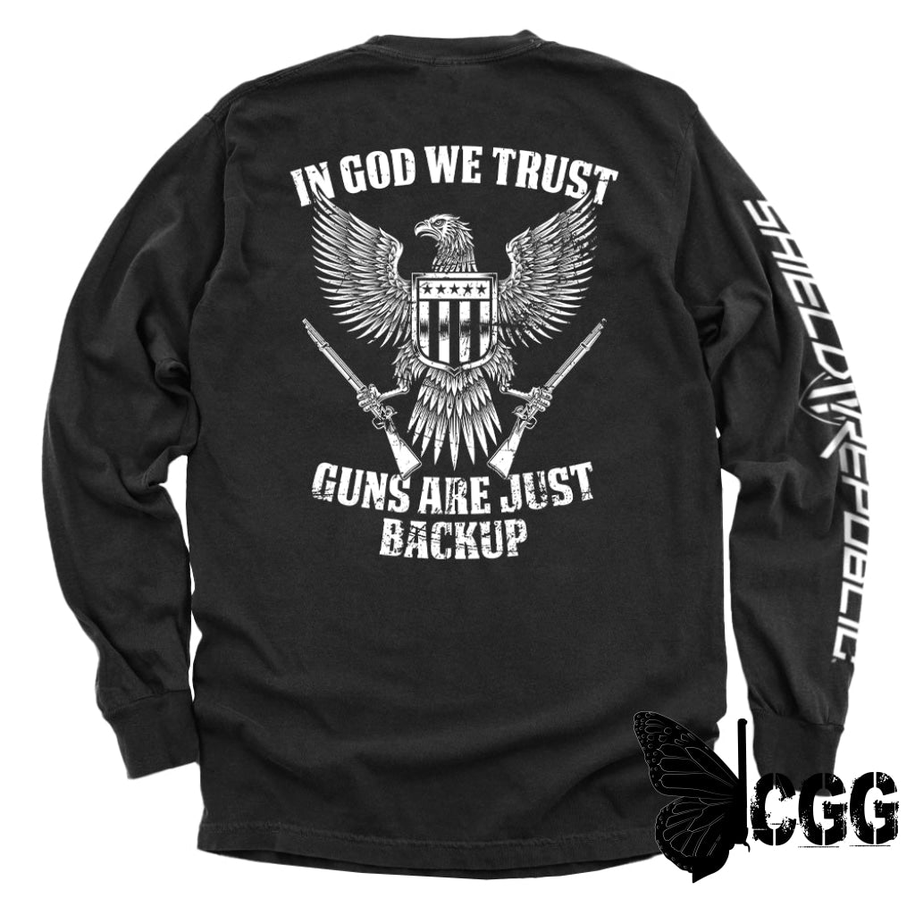 In God We Trust Guns Are Just Backup Black / S Comfort Colors Long Sleeve Nc - Apparel