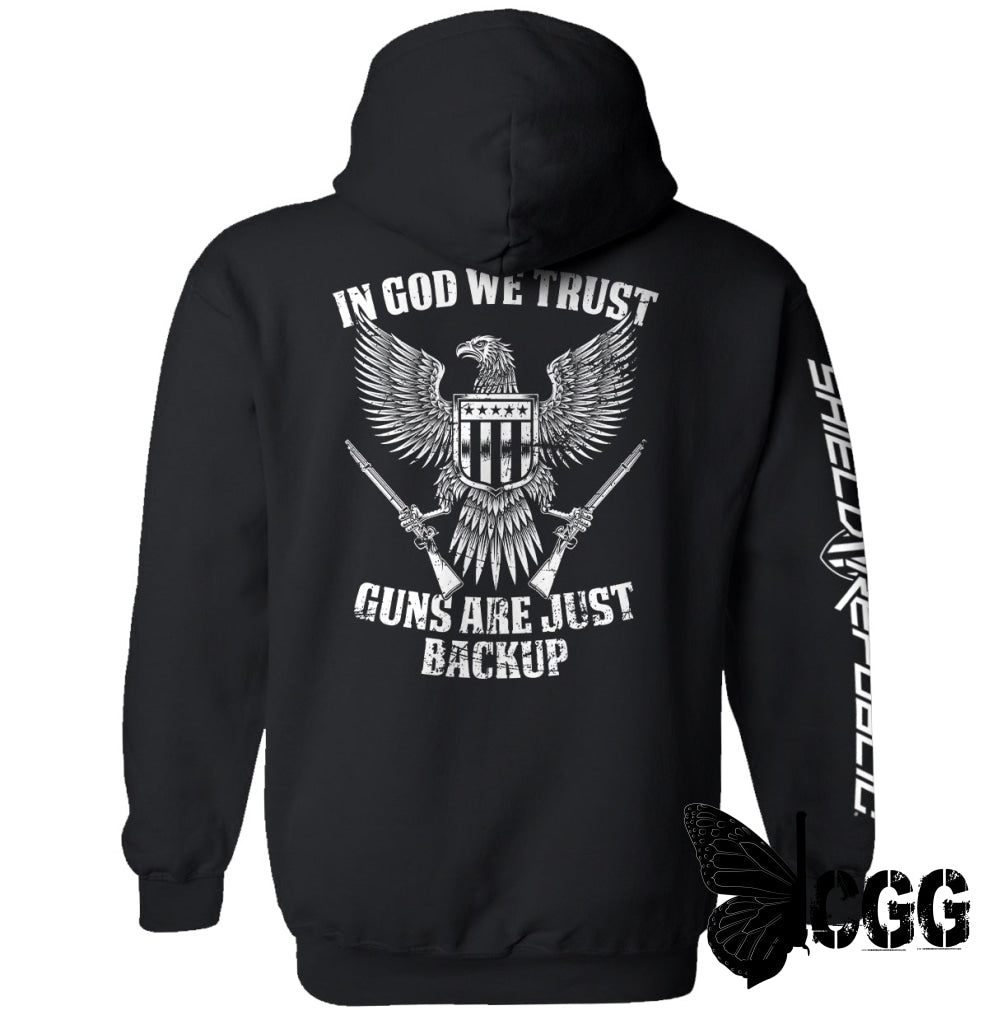 In God We Trust Guns Are Just Backup Black / S Hoodie Nc - Apparel