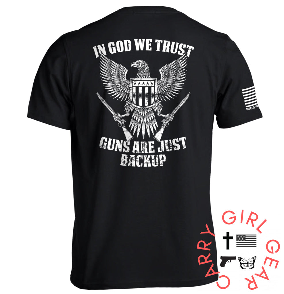 In God We Trust Guns Are Just Backup Black / S Tee Nc - Apparel