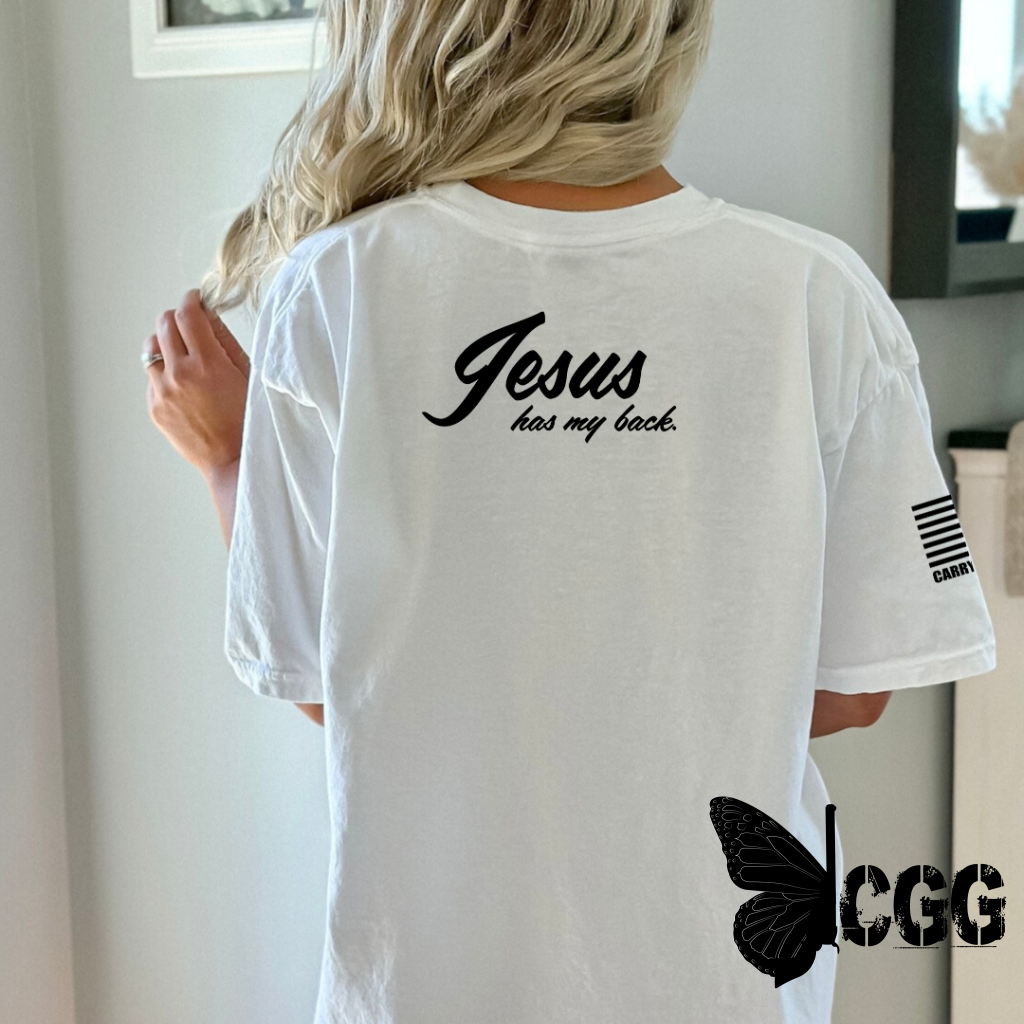 Jesus Has My Back Tee Cgg Perfect Tee