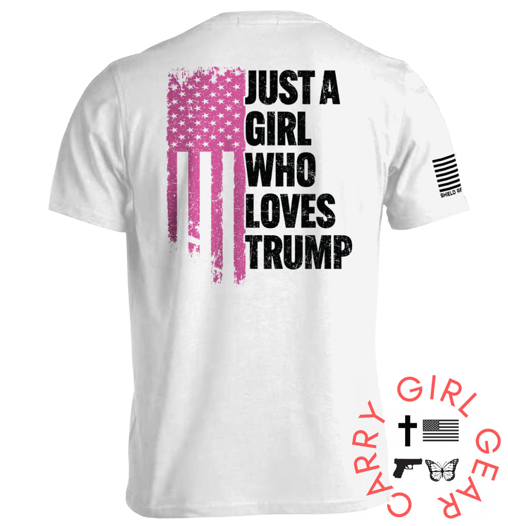 Just A Girl Who Loves Trump Tee / White / S NC - Apparel