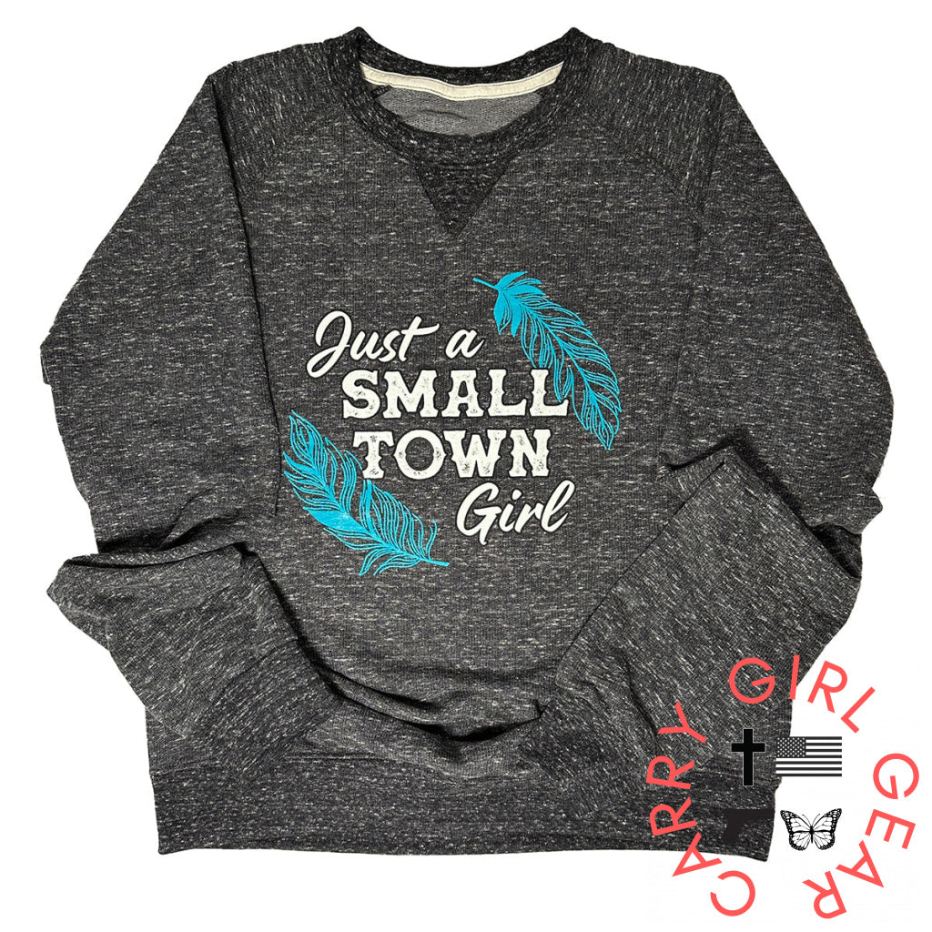 Just A Small Town Girl Graphic Sweatshirt Shirts