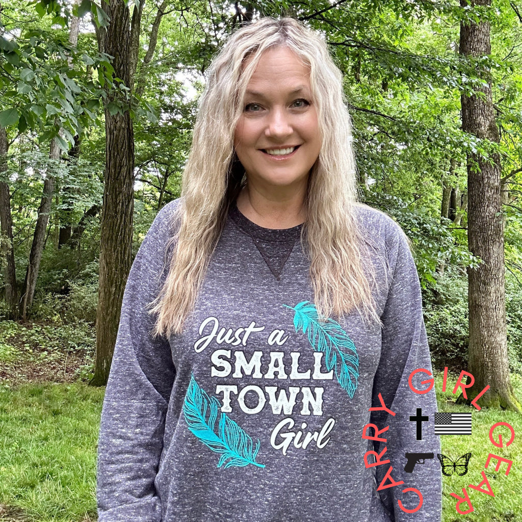 Just A Small Town Girl Graphic Sweatshirt Shirts