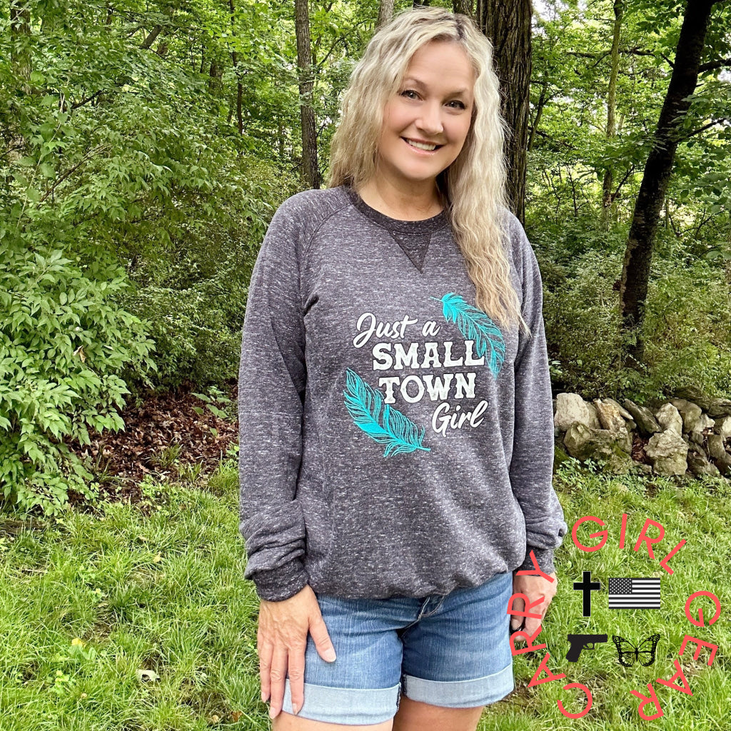 Just A Small Town Girl Graphic Sweatshirt Shirts