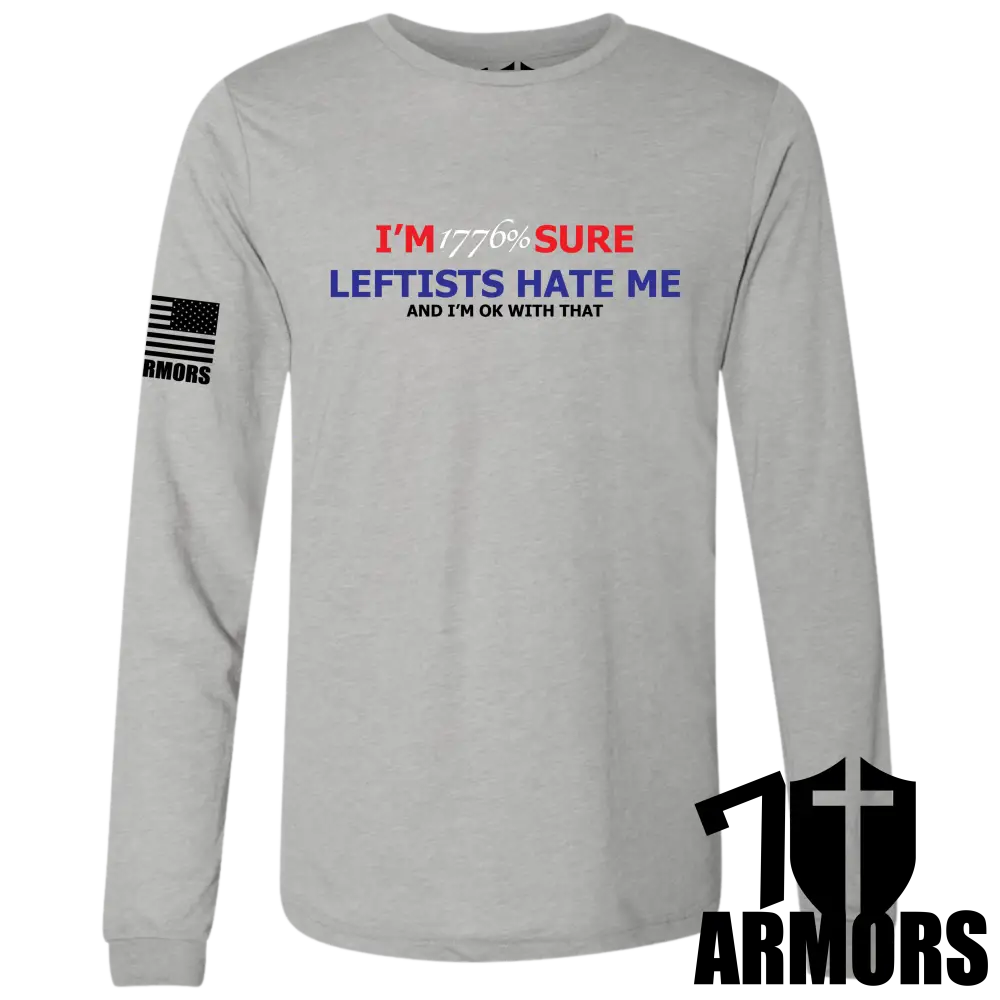 Leftists Hate Me Long Sleeve Sm / Gray