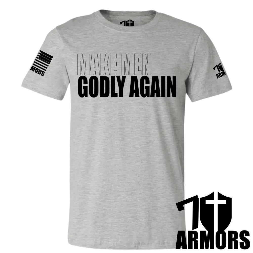 Make Men Godly Again T-Shirt Sm / Gray T-Shirts