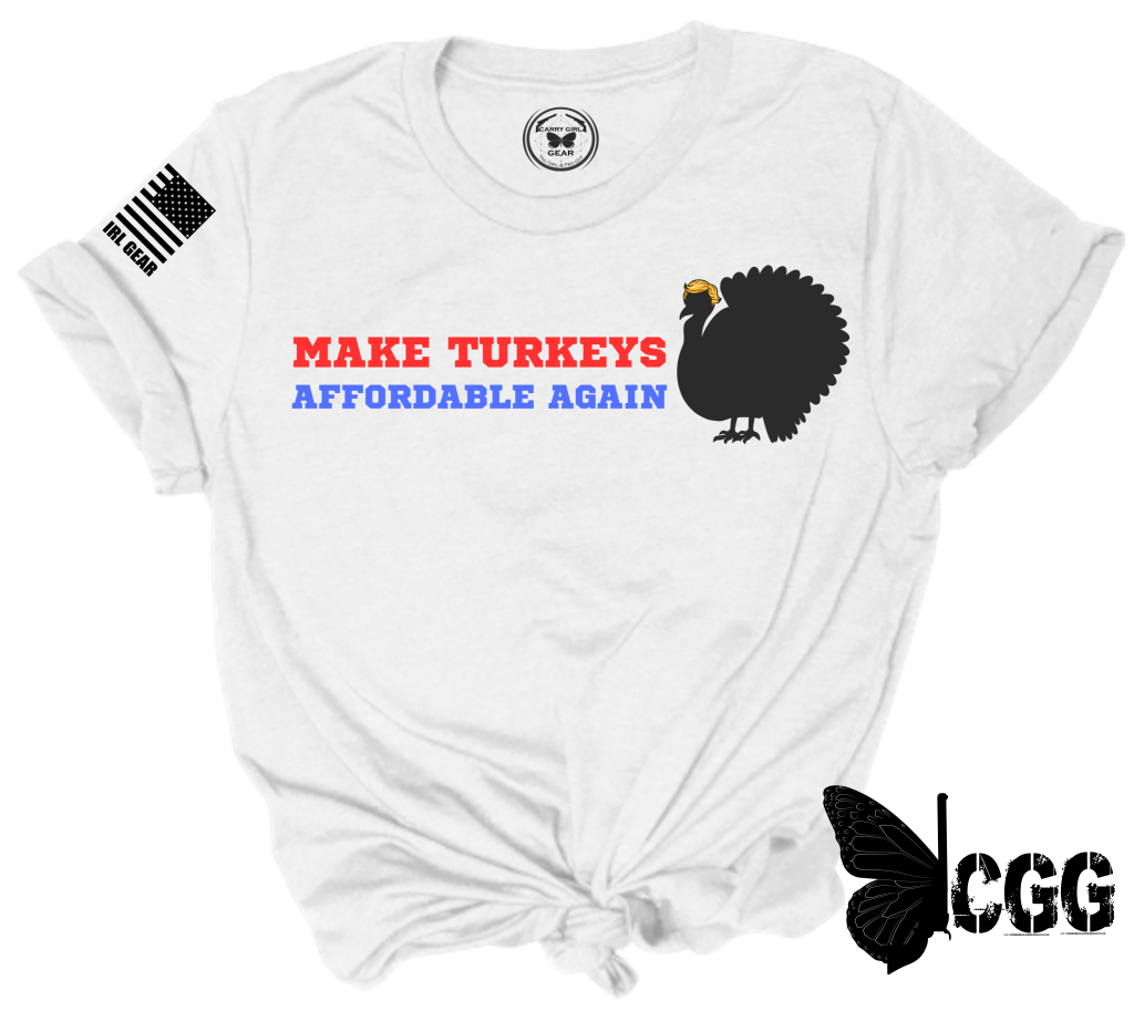 Make Turkeys Affordable Again Tee Xs / White Unisex Cut Cgg Perfect