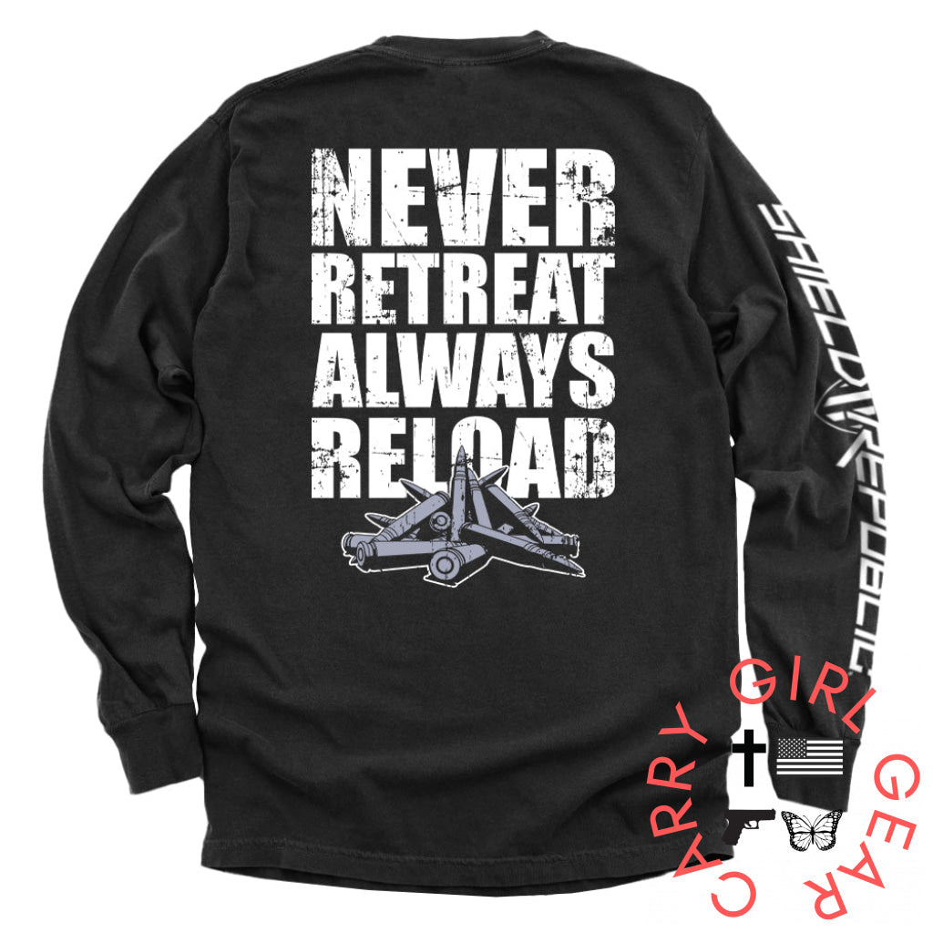 Never Retreat Always Reload Black / S Comfort Colors Long Sleeve Nc - Apparel