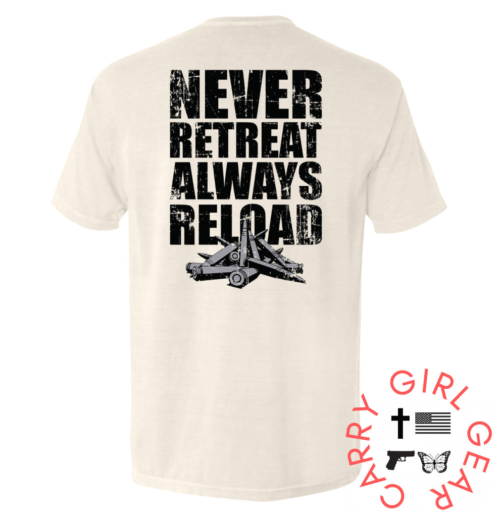 Never Retreat Always Reload Ivory / S Comfort Colors Pocket Tee Nc - Apparel