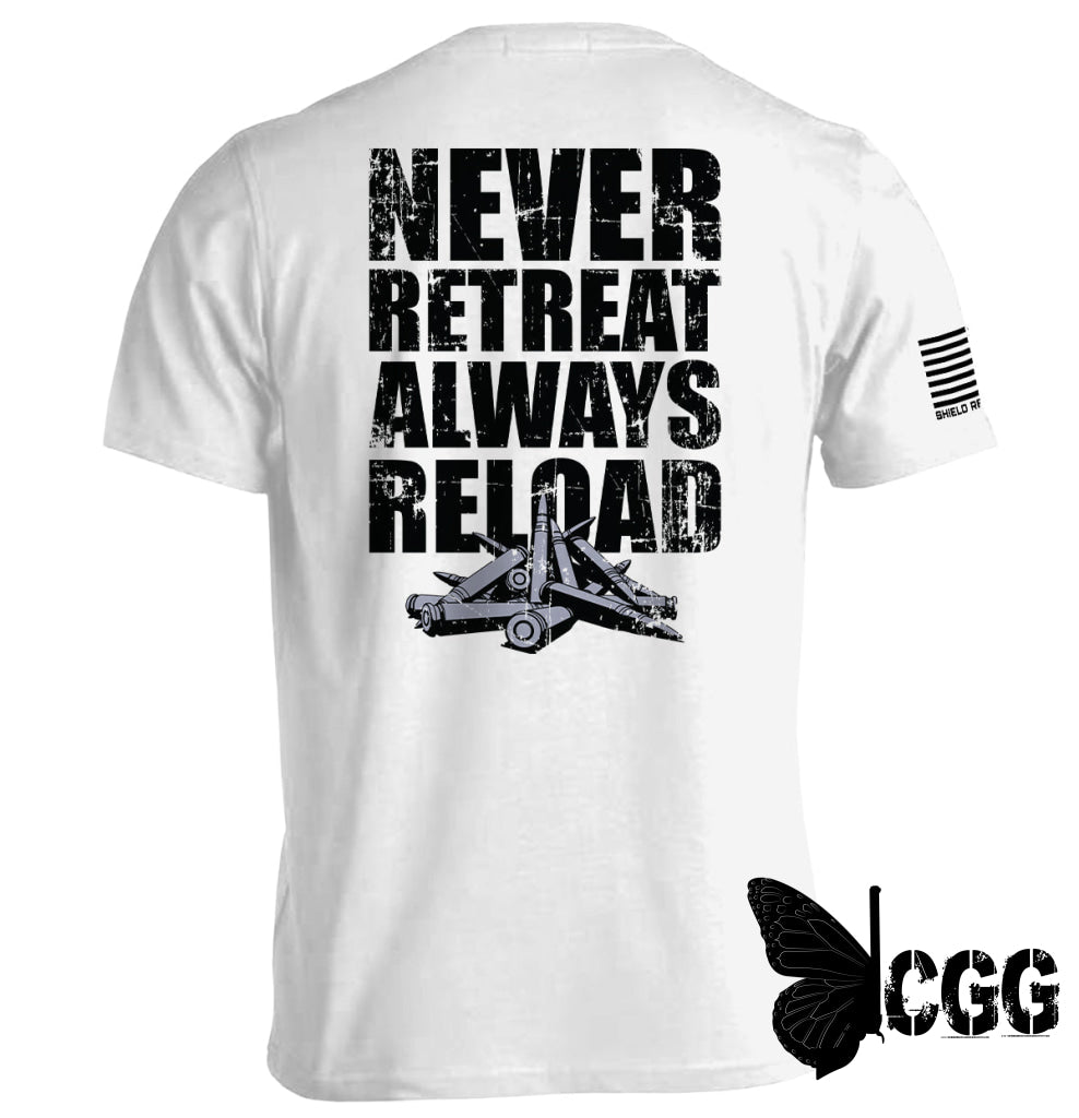 Never Retreat Always Reload White / S Tee Nc - Apparel