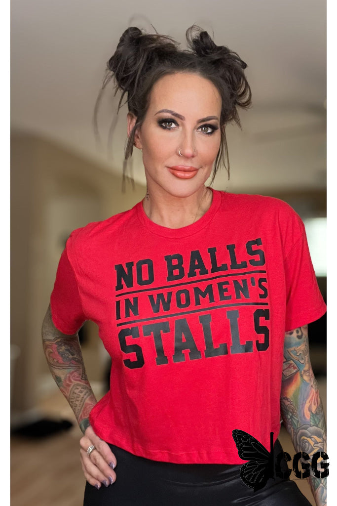 No Balls In Women’s Stalls Design Shirt