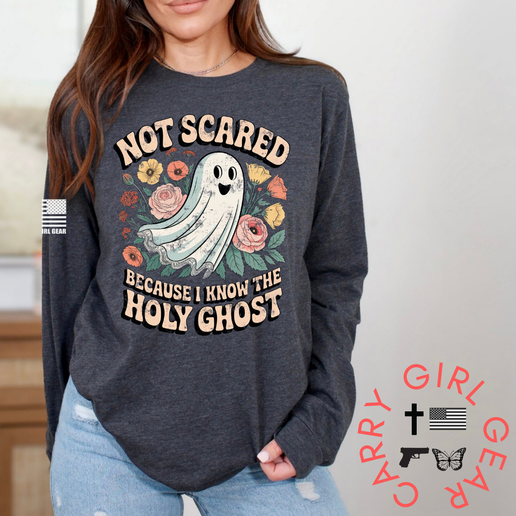 NOT SCARED Long Sleeve (Holy Ghost Edition)